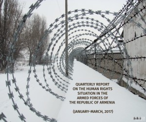 Quarterly Report on the Human Rights Situation in the Armed Forces of the Republic of Armenia (Vol.3)