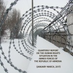 Quarterly Report on the Human Rights Situation in the Armed Forces of the Republic of Armenia (Vol.3)
